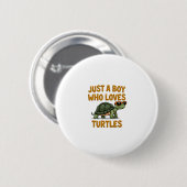 Just a boy who loves turtles Children boy (2) Button (Vorne & Hinten)