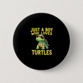Just a boy who loves turtles Children boy (3) Button (Vorderseite)