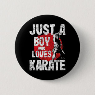 Just A Boys Who Lieben Karate - Martial Arts Coach Button