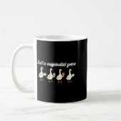 Just A Caffeinated, Goose, Nonsense, Humorous Kaffeetasse (Links)