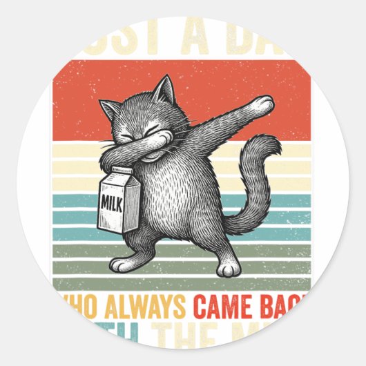 Just A Dad Who Always Came Back With The Milk Fath Runder Aufkleber (Vorderseite)