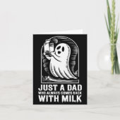 Just A Dad Who Always Came Back With The Milk Ghos Karte (Vorderseite)
