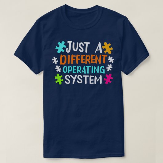 Just a different operating system Autism Awareness T-Shirt (Design vorne)