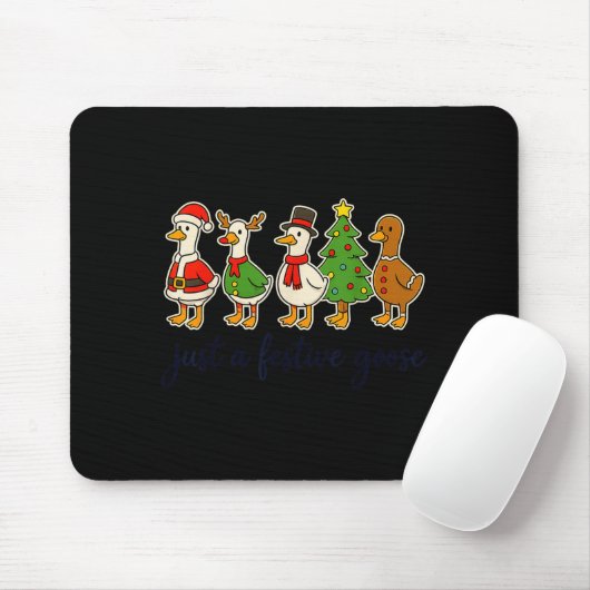 Just A Festive Goose Christmas Silly Goose Funny C Mousepad (Mit Mouse)