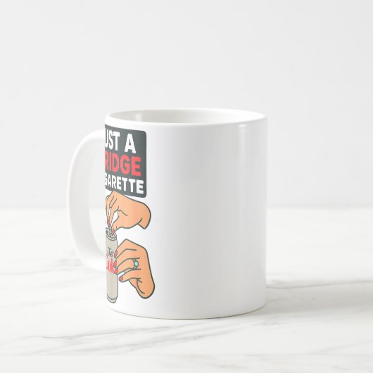 Just A Fridge Cigarette Funny Hand Design Cool Cos Kaffeetasse (Vorderseite Links)
