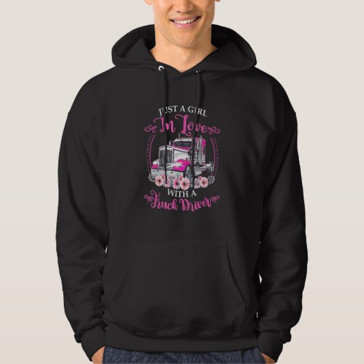 Just A Girl In Love With A Truck Driver Hoodie (Vorderseite)