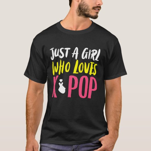 Just A Girl K pop Kpop K Pop T-Shirt (Vorderseite)