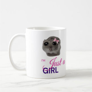 Just a Girl Mug – Cute Sad Hamster  Kaffeetasse