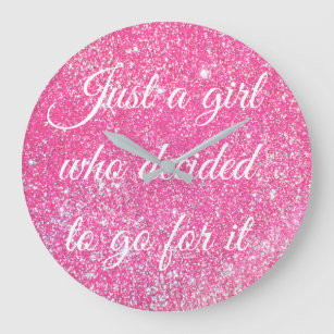 JUST A GIRL WHO DECIDED Sparkle Hot Pink Glitter Große Wanduhr