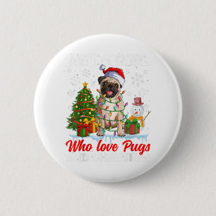 Just A Girl Who Liebe Möpsen & Weihnachts-Möpsen S Button