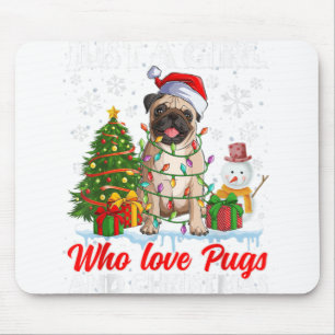 Just A Girl Who Liebe Möpsen & Weihnachts-Möpsen S Mousepad