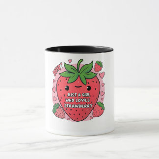 "Just a Girl Who Liebe Strawberries" Tasse