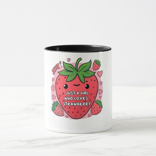 "Just a Girl Who Liebe Strawberries" Tasse (Zentrum)