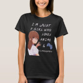 Just a Girl Who Lieben Anime und Videogames Japan T-Shirt (Vorderseite)