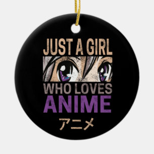 Just a Girl Who Lieben Anime Vintag Manga Kawaii Keramik Ornament