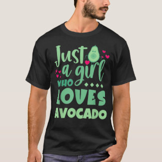 Just A Girl Who Lieben Avocado Funny Avocado Liebh T-Shirt