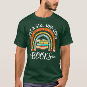 Just a Girl Who Lieben bucht Regenbogenbuch für T-Shirt