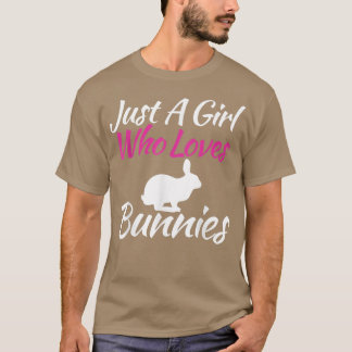 Just A Girl Who Lieben Bunnies Funny Sprichwort fü T-Shirt