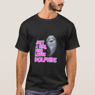 Just a Girl Who Lieben Delphine Kleidung Frauen Ge T-Shirt