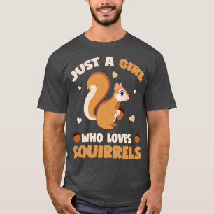 Just A Girl Who Lieben Eichhörnchen Funny Squirrel T-Shirt