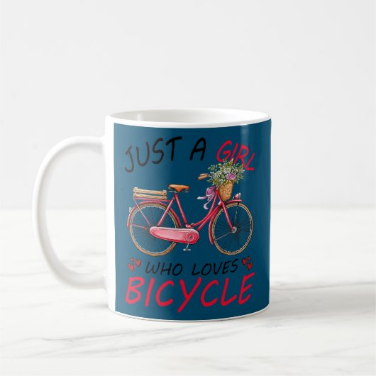 Just a Girl Who Lieben Fahrradgeschenk für Radfahr Kaffeetasse (Links)