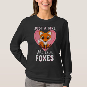 Just a Girl Who Lieben Foxes Niedlich Fox Girl Wom T-Shirt