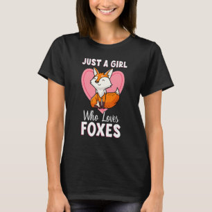 Just a Girl Who Lieben Foxes Niedlich Fox Girl Wom T-Shirt