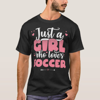 Just A Girl Who Lieben Fußball Niedlich Fußball Li T-Shirt