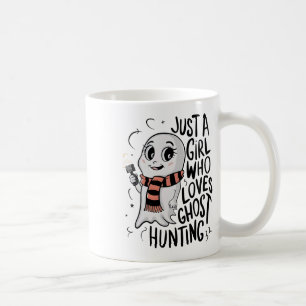 Just a Girl Who Lieben Ghost Jagen Funny Ghost Hu Kaffeetasse