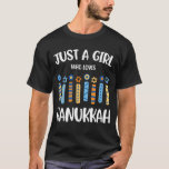 Just a Girl Who Lieben Hanukkah Shirt jüdischen Ch<br><div class="desc">Just a Girl Who Lieben Hanukkah Shirt jüdische Chanukah</div>