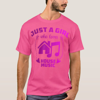 Just a Girl Who Lieben House Music - Edm Women DJ T-Shirt