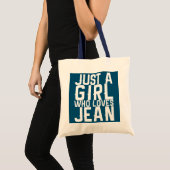 Just A Girl Who Lieben Jean Tragetasche (Vorderseite (Produkt))