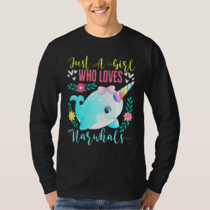Just a Girl Who Lieben Narwhals Narwhale Animals T-Shirt