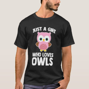 Just A Girl Who Lieben Owls - Funny Owl Lover Nied T-Shirt