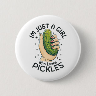 Just a Girl Who Lieben Pickles - Funny Vegan Button