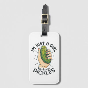 Just a Girl Who Lieben Pickles - Funny Vegan Gepäckanhänger