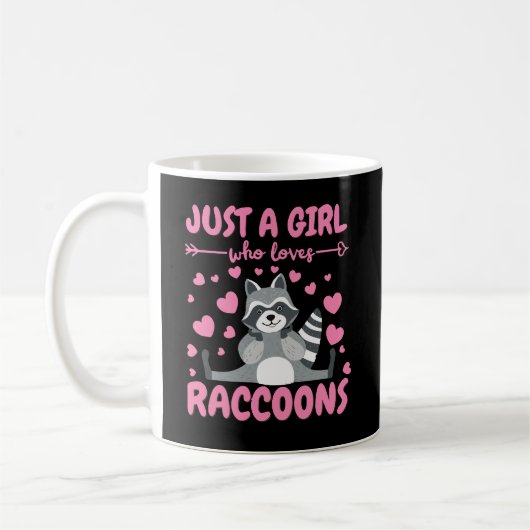 Just a Girl Who Lieben Raccoon Lover Trash Panda Kaffeetasse (Links)