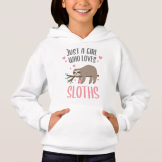 Just a Girl Who Lieben Sloths Gift Girl Hoodie