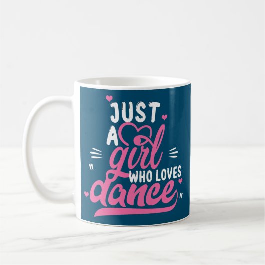 Just A Girl Who Lieben tanzen Geschenk für Tänzer Kaffeetasse (Links)