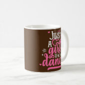 Just A Girl Who Lieben tanzen Geschenk für Tänzer Kaffeetasse (VorderseiteRechts)