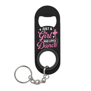 Just A Girl Who Lieben tanzen - Tänzerin Lover Mini Flaschenöffner