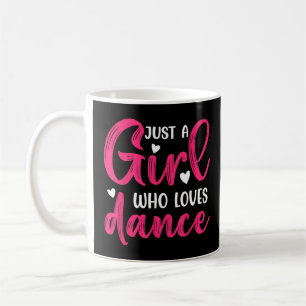 Just a Girl Who Lieben zum Tanzen 3 Kaffeetasse