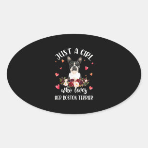 Just A Girl Who Love Her Boston Terrier Dog Lover Ovaler Aufkleber