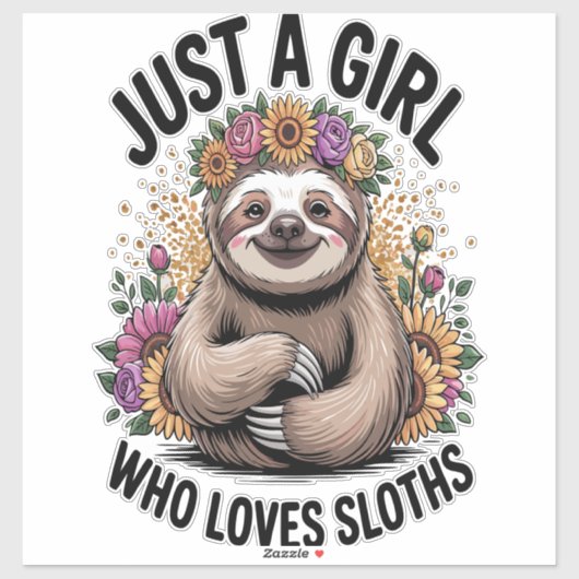 just a girl Who love sloths Aufkleber (Blatt)