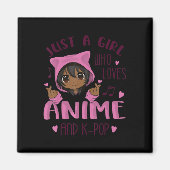 Just a girl who loves Anime and K-Pop Magnet (Vorne)