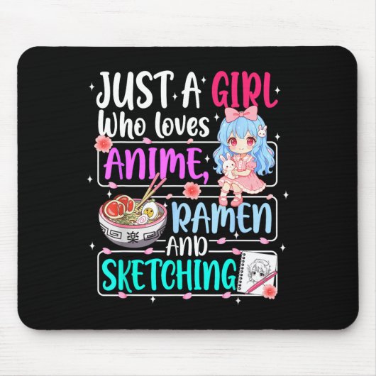 Just A Girl Who Loves Anime Ramen Sketching Japan  Mousepad (Vorne)