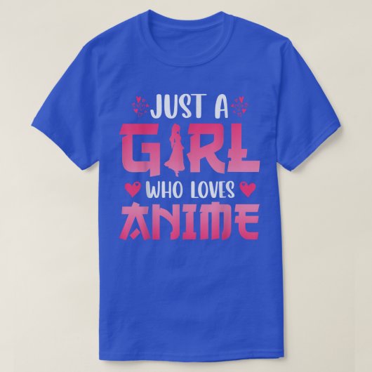 Just A Girl Who Loves Anime T-Shirt (Design vorne)