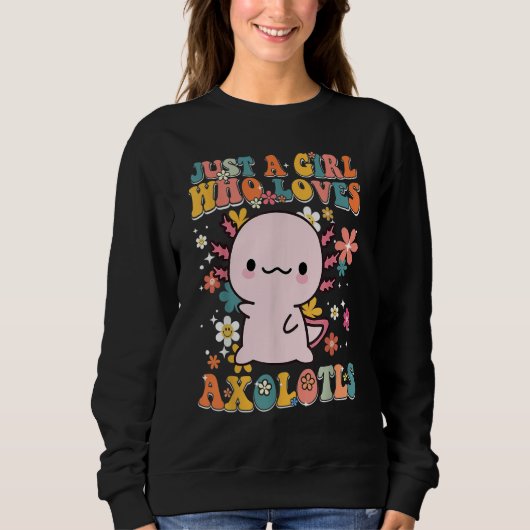 Just A Girl Who Loves Axolotls Retro Groovy Axolot Sweatshirt (Vorderseite)