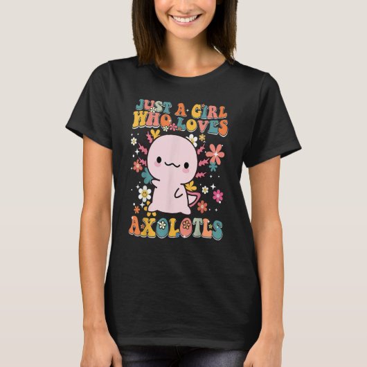 Just A Girl Who Loves Axolotls Retro Groovy Axolot T-Shirt (Vorderseite)