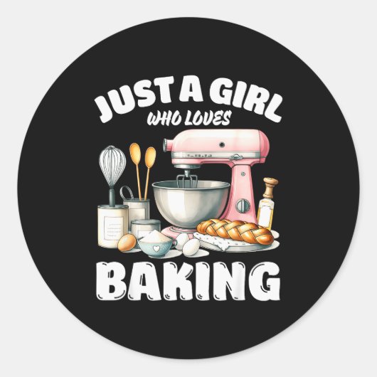 Just A Girl Who Loves Baking, Baking Lover Runder Aufkleber (Vorderseite)
